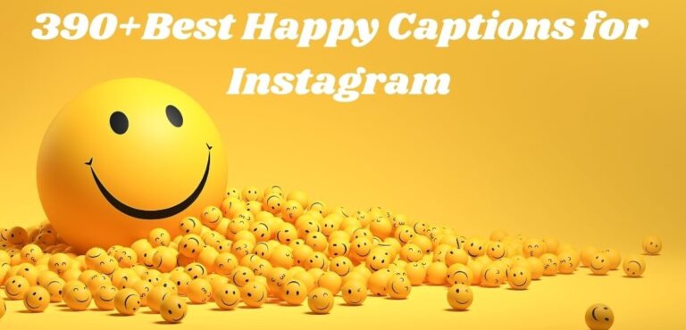 Happy Captions For Instagram